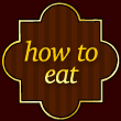 how to eat